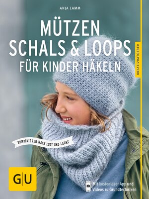 cover image of Mützen, Schals & Loops für Kinder häkeln